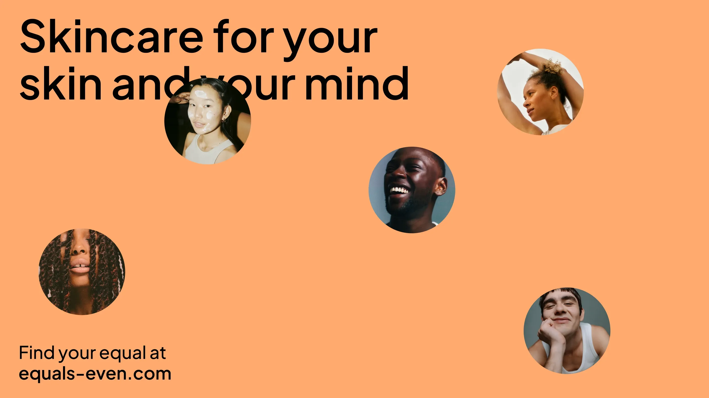 Equals Even campaign poster featuring diverse faces and brand message