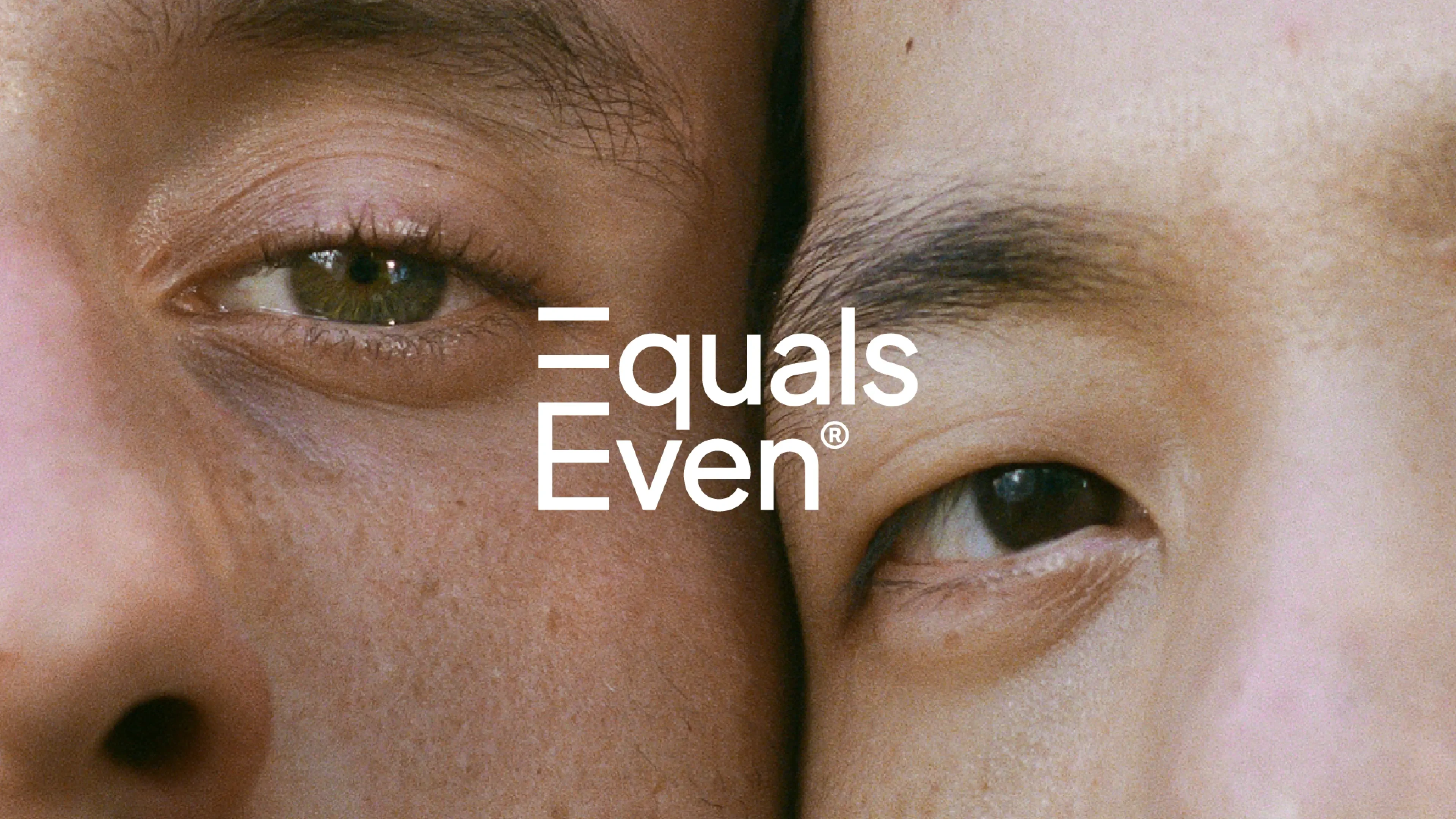 Equals Even campaign image featuring two faces and wordmark